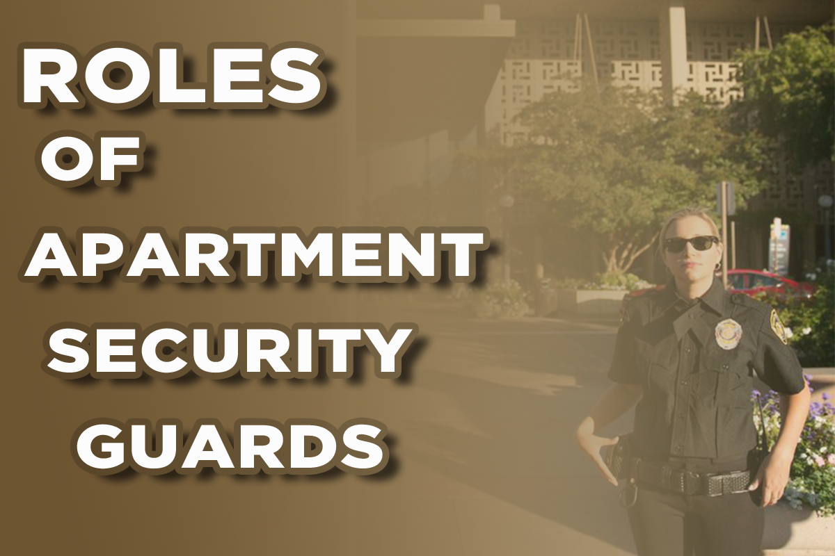 ROLE OF APARTMENT SECURITY GUARDS