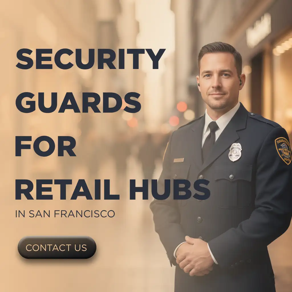 how-security-guard-services-support-san-franciscos-retail-hubs : Securelion Security